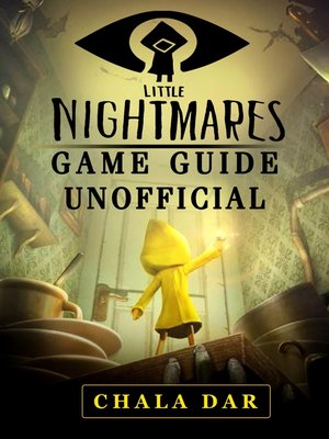 cover image of Little Nightmares Game Guide Unofficial